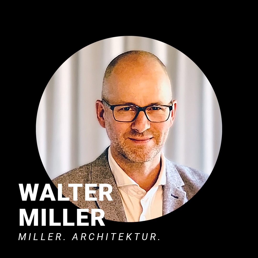 Mann mit Glatze und Brille in grauem Anzug mit weißem Hemd. Schriftzug: Walter Miller, Miller Architektur.